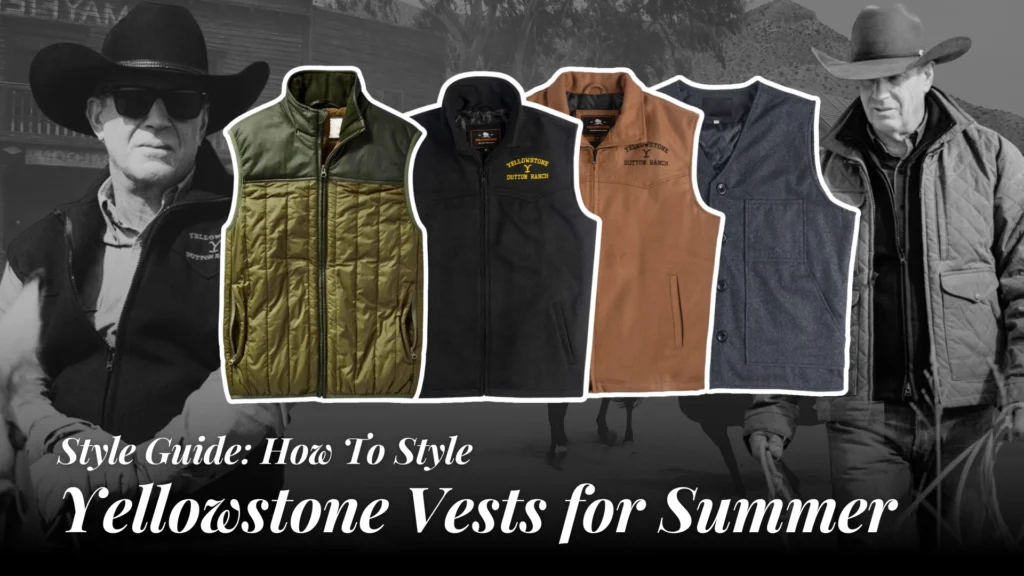 How to Style Yellowstone Vests for Summer _ Lightweight and Trendy Looks