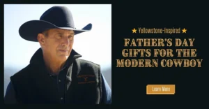 Father’s Day Gifts for the Modern Cowboy