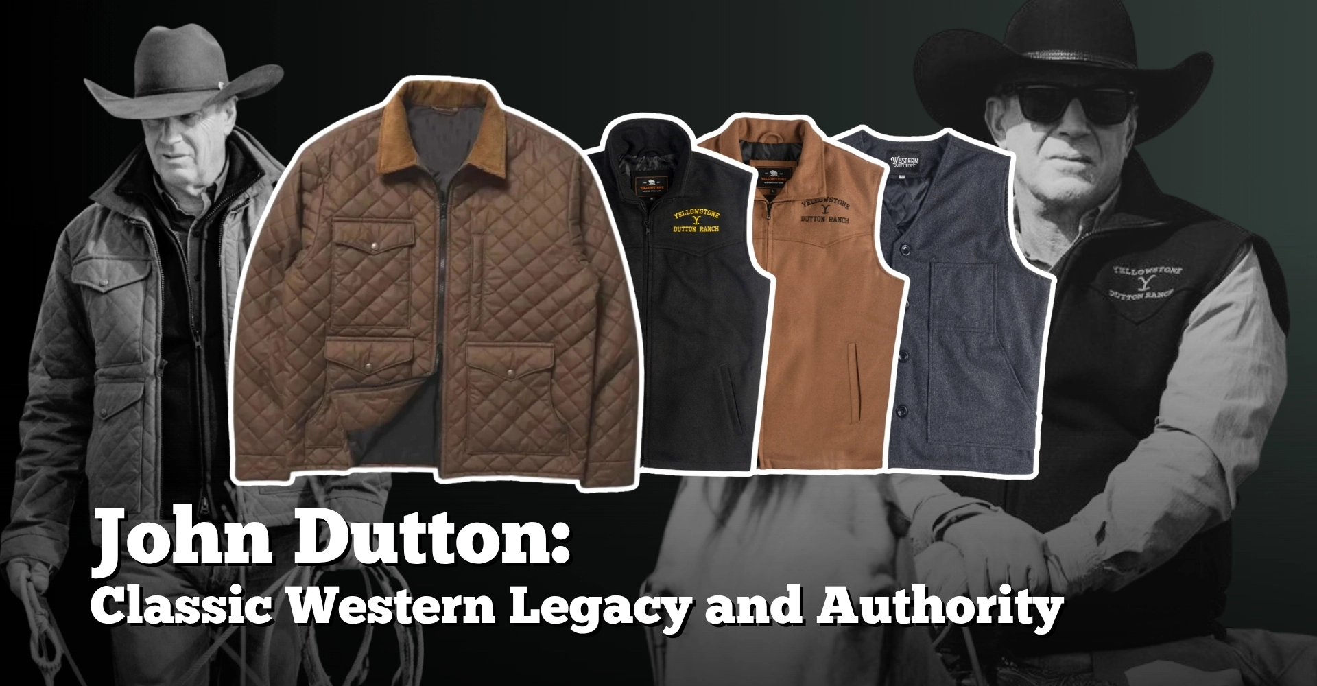 John Dutton Classic Western Legacy and Authority - The Western Apparel